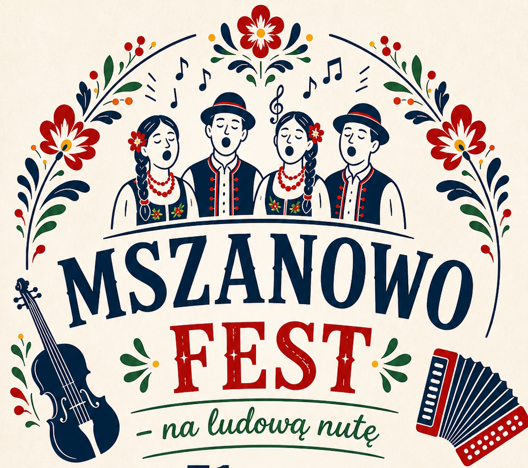 Mszanowo Fest – na&nbsp;ludową nutę!