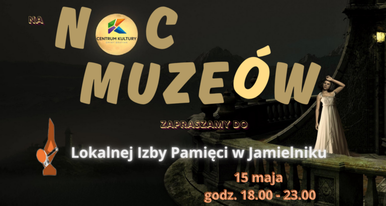 Noc Muzeów w&nbsp;Lokalnej Izbie Pamięci!